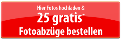 Hier Fotos hochladen und 25 Gratisabzüge Bestellen!